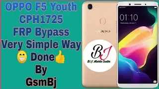 OPPO F5 Youth CPH1725 FRP Bypass Very Simple Way😁 Done👍 By GsmBj