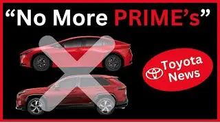 Toyota Discontinues Prime's for 2025 & Replaces Them With PHEV's: Toyota News for 10-24-24