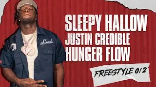 SLEEPY HALLOW | JUSTIN CREDIBLE | HUNGER FLOW FREESTYLE 012