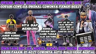 PRANK ACAK ACAK TIMCODE PAKAI SET BOT GODAIN CEWE GA DIKENAL COWONYA PAMER EMOT SG 2JT & SET S2 😱