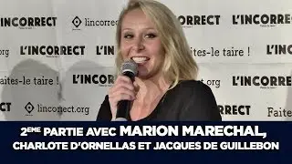 Debranchons mai 68 2eme partie AVEC MARION MARECHAL, C. d'Ornellas et J. de Guillebon