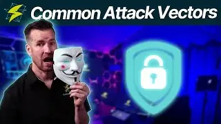 Foundations of Cybersecurity 2-2: Common Attack Vectors