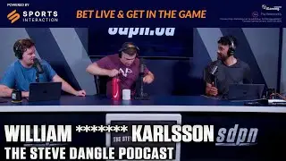 William ******* Karlsson | The Steve Dangle Podcast