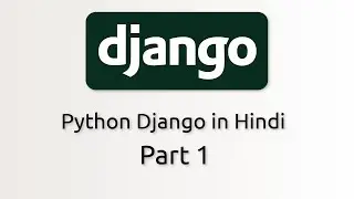 Python Django | Django first project with RedAakash in Hindi Tutorial | Part 1