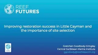 Improving restoration success in Little Cayman and the importance of site selection