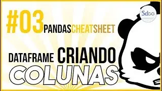 PANDAS #03 - CRIANDO COLUNAS NO DATAFRAME