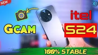Gcam For itel S24 Mobile ।। Install Gcam With Advance Settings ।। Download ।। Gcam ।। itel s24 ✅