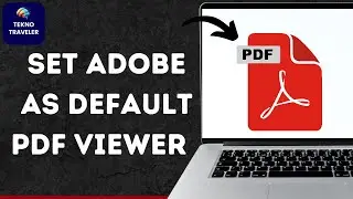 How To Set Adobe Reader as Default PDF Viewer in Windows 10