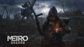 Ночной стрим Metro Exodus