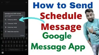 Google Message New Hidden Features,How To Schedule Message on Google Message App