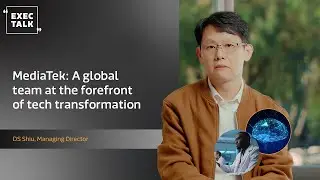 MediaTek: A global team at the forefront of tech transformation