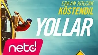 Erkan Kolçak Köstendil - Yollar (Yok Artık! film müziği)
