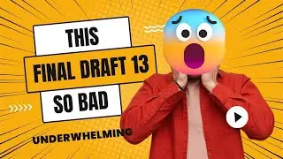 Final Draft 13.  Are they even trying anymore?  Another Cash Grab?  