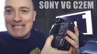Sony VGC2EM Battery Grip Review (Sony A7S II)