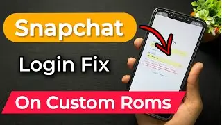Fix Snapchat Login On Custom Roms. Fix Snapchat Due To Repeated Failed Login Attempts