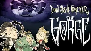 Don't Starve Together: The Gorge, aka the Great Lovecraftian Bake Off
