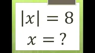 How to Solve Simple Absolute Value Equations