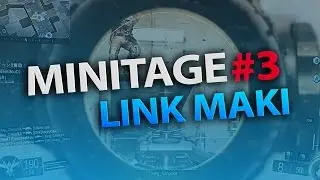 Link Maki l Minitage#3 （声入りClipあり）