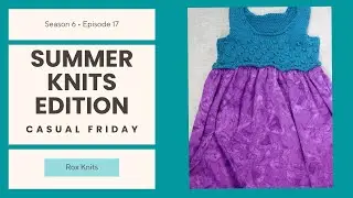 Poppy Dress for Rosie and a New Linen Top for Me //  Casual Friday S6E17