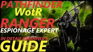 Pathfinder: WotR - Espionage Expert Ranger Starting Build - Beginner's Guide [2021] [1080p HD]