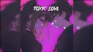 TEENWXVE - Toxic Love (Bass boost)