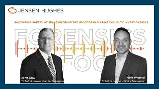 Forensics Uncovered Podcast | Maritime Safety + Exploration