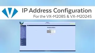 IP Address Configuration | VX-M208S & VX-M2024S | Versa Technology
