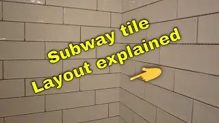 Subway tile Layout Explained