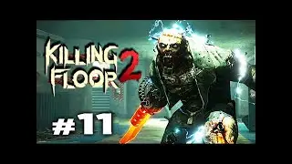 Killing Floor 2 Monsterball ENDLESS WAVES Gameplay Halloween Horrors 2018 #11 Part 3