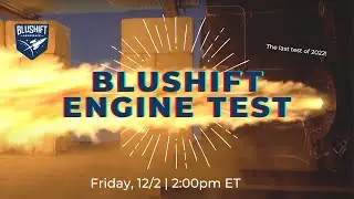 bluShift Aerospace - MAREVL 2.0 - Static Fire Test on 12/2/22