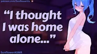 ASMR - Catching Your Best Friend's Sister Wearing Revealing Clothing [F4M] [Mutual Confession]