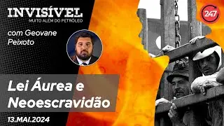 Invisível Muito Além do Petróleo: Lei Áurea e  Neoescravidão