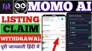 MoMoai Airdrop Listing | Momoai withdrawal, MoMo Ai Airdrop NewUpdate Snapshot Update