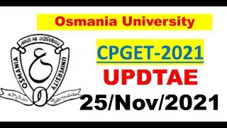 OU CPGET-2021 New Update ||  25/Nov/2021 || OU FAST UPDATES.COM