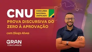 Concurso Nacional Unificado CNU | Prova Discursiva: do Zero à Aprovação