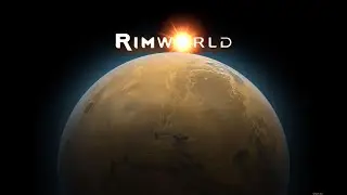 [Интерактив] Rimworld HSK - Наслаждаемся страданиями