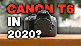 Canon T6/1300D in 2020? worth it or not? (Budget DSLR?)