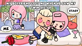 My Boyfriend Broke Up With Me When He Saw My Twin Sister | Sad Story | Toca Life Story / Toca Boca
