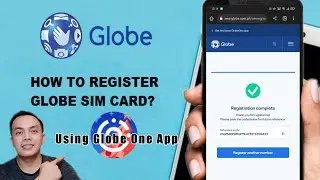 GLOBE SIM CARD REGISTRATION PAANO NGA BA?[] EASY PROCESS GAMIT ANG GLOBE ONE APP 