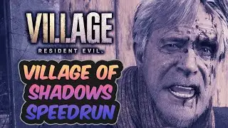 FASTEST SPEEDRUN TIME! | Resident Evil Village | Village of Shadows Speedrun | 