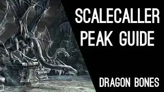 Scalecaller Peak Guide - Dragon Bones DLC Elder Scrolls Online ESO