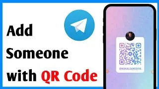 Telegram Account QR Code | How To Add Someone On Telegram With QR Code