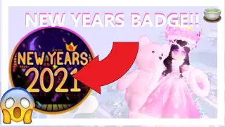 *NEW* NEW YEARS 2021 BADGE IN ROYALE HIGH| ROBLOX ROYALE HIGH TEA SPILL🍵😱