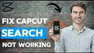 How to Fix CAPCUT Can't Search problem (Final solution)