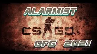 CFG CSGO ALARMIST 2021