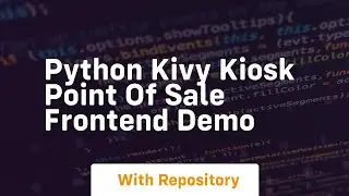 Python kivy kiosk point of sale frontend demo