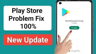 How To Fix Play Store Something Went Wrong Problem (2024) | Google Play Store Error Android Phone