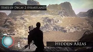 State of Decay 2 (Heartland) | Exploring Hidden Areas