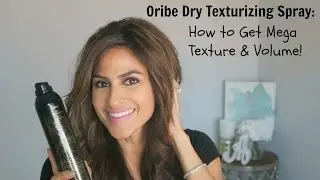 mAMI's minute- Mega Texture & Volume with Oribe Dry Texturizing Spray