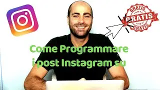 Instagram Marketing - Come caricare e programmare i post su Instagram da pc.